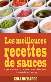 Les meilleures recettes de sauces cover image