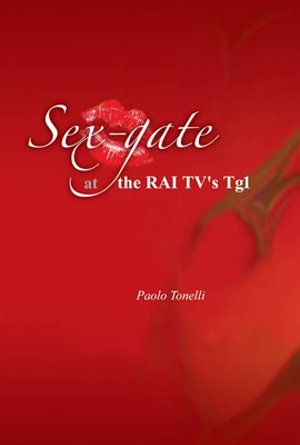 Cover image for Sex Gate at the RAI TV's TG1