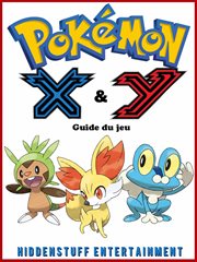 Poǩmon x & y. Guide Du Jeu cover image