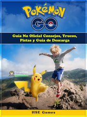 Pokemon go gu̕a no oficial consejos, trucos, pistas y gu̕a de descarga cover image