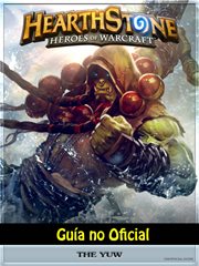 Hearthstone héroes of warcraft guía no oficial cover image