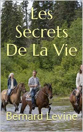 Cover image for Les Secrets de La Vie