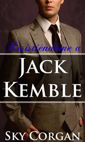 Resistiéndome a jack kemble cover image