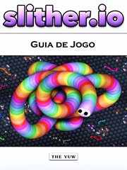 Slither.io Guia de Jogo cover image
