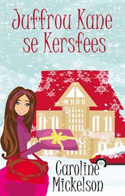 Miss Kane's Christmas : a Christmas romantic comedy cover image