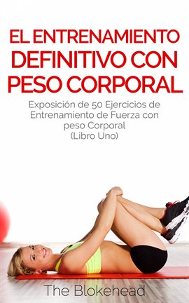 Cover image for El entrenamiento  definitivo con peso corporal