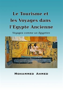 Cover image for Le Tourisme Et Les Voyages Dans L'Égypte Ancienne