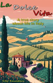 Living in italy: the real deal. How To Survive The Good Life cover image
