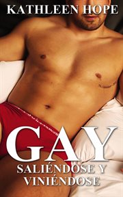Gay. Saliéndose Y Viniéndose cover image