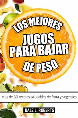 Cover image for Los Mejores Jugos Para Bajar De Peso