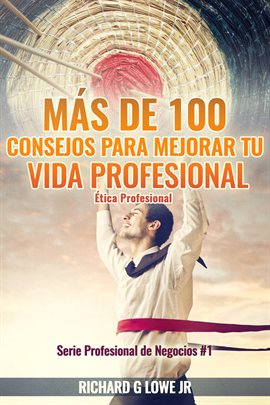 Cover image for Más De 100 Consejos Para Mejorar Tu Vida Profesional