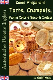 Autentiche Ricette Inglesi: Come Preparare i Dolci cover image