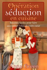 Opération séduction en cuisine cover image