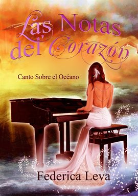 Cover image for Las Notas Del Corazón/Canto Sobre El Océano