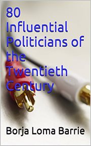 80 influential politicians of the twentieth century cover image