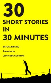 30 stories in 30 minutes cover image