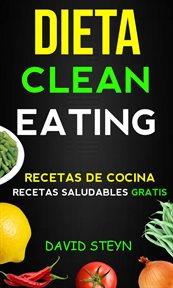 Dieta clean eating. Recetas de Cocina:  Recetas Saludables cover image