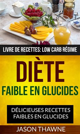 Cover image for Diète Faible En Glucides
