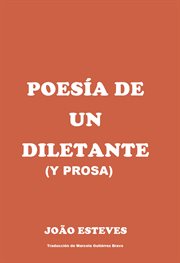 Poesía De Un Diletante (y Prosa) Poesía De Un Diletante (y Prosa)