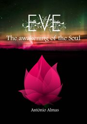 Eve. The Awakening Of The Soul cover image