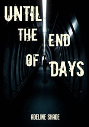 Until the end of days cover image