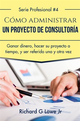 Cover image for Cómo administrar un proyecto de consultoría