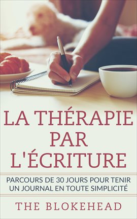 Cover image for La thérapie par l'écriture