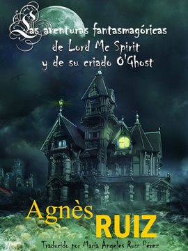 Cover image for Las Aventuras Fantasmagóricas De Lord Mc Spirit Y De Su Criado O'Ghost