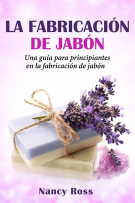 Cover image for La Fabricación De Jabón