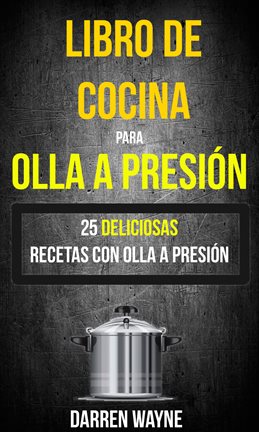 Cover image for Libro de Cocina para Olla a Presión
