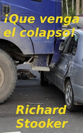 Cover image for ¡Que venga el colapso!