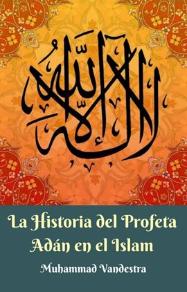 Cover image for La Historia del Profeta Adán en el Islam