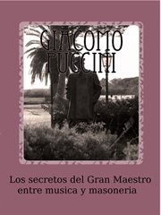 Los secretos del gran maestro entre m{250}sica y masoner̕a cover image