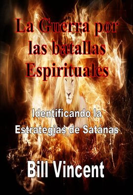 Cover image for La Guerra por las Batallas Espirituales