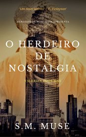 O Herdeiro de Nostalgia cover image