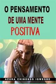 O Pensamento de uma Mente Positiva cover image