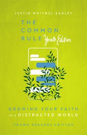 The Common Rule : Growing Your Faith In A Distracted World cover image