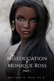 The miseducation of Monique Ross cover image