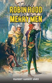 Tales of Robin Hood and his merry men cover image