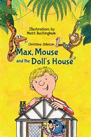 Max, mouse and the doll's house ̀ cover image