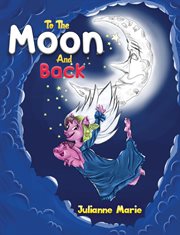TO THE MOON AND BACK cover image
