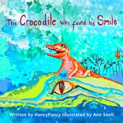 The crocodile who found his smile cover image