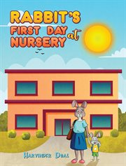 Rabbit's First Day at Nursery cover image