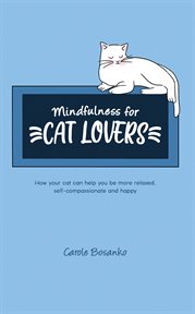 MINDFULNESS FOR CAT LOVERS cover image