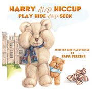 HARRY AND HICCUP PLAY HIDE-AND-SEEK cover image