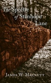 The spectre of stanhope lane cover image