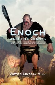 Enoch and the Giants : The Book of Enoch and the Book of Giants with Explanatory Notes in Plain English cover image
