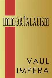 Immortalaeism cover image