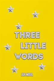 Three little words cover image