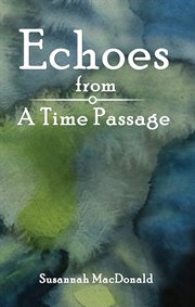 Echoes from a time passage cover image